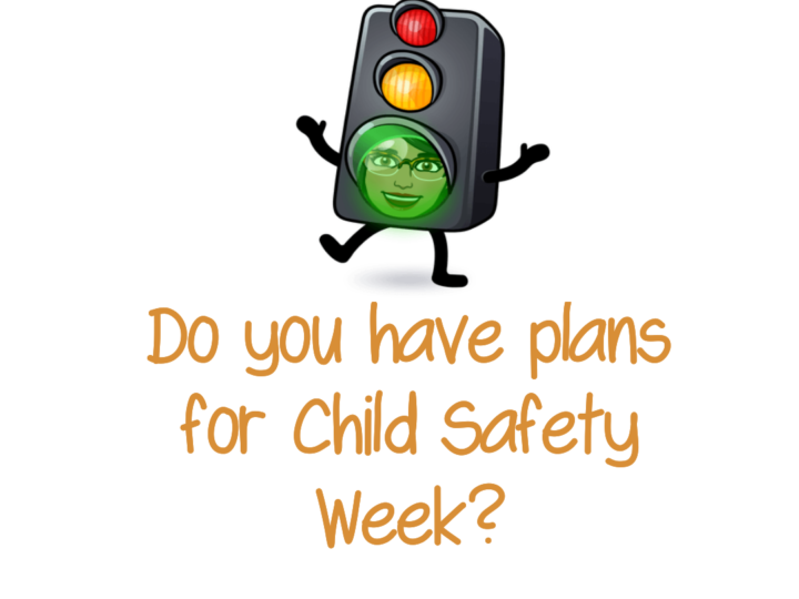 Ideas for Child Safety Week